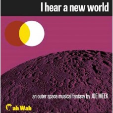 JOE MEEK-I HEAR A NEW WORLD (LP)