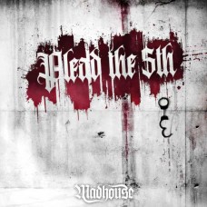 MADHOUSE-PLEAD THE FIFTH (CD)