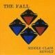 FALL-MIDDLE CLASS REVOLT -BOX- (6CD)