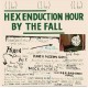 FALL-HEX ENDUCTION HOUR -COLOURED/LTD- (2LP)