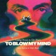 LUKE HAINES & PETER BUCK-GOING DOWN TO THE RIVERTO BLOW MY MIND (LP)