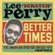 V/A-LEE SCRATCH PERRY PRESENTS BETTER TIMES - THE JAMAICAN UPSETTER SINGLES 1971 CHAPTER II (2CD)
