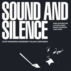 ENNIO MORRICONE / LUCIANO BERIO / BRUNO MADERNA / LUIGI NONO-SOUND AND SILENCE - FOUR PIONEERING MODERNIST ITALIAN COMPOSERS (3CD)