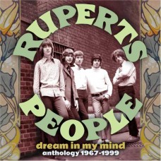 RUPERTS PEOPLE-DREAM IN MY MIND - ANTHOLOGY 1967-1999 (CD)