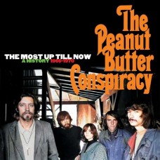 PEANUT BUTTER CONSPIRACY-THE MOST UP TILL NOW: A HISTORY 1966-1970 -BOX- (5CD)