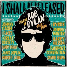 V/A-I SHALL BE RELEASED - COVERS OF BOB DYLAN 1963-1970 -BOX- (3CD)