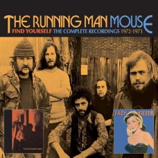 RUNNING MAN & MOUSE-FIND YOURSELF - THE COMPLETE RECORDINGS 1972-1973 -DIGI- (2CD)
