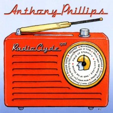 ANTHONY PHILLIPS-RADIO CLYDE 1978 (CD)