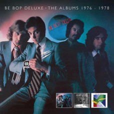 BE BOP DELUXE-THE ALBUMS 1976 - 1978 -BOX- (3CD)