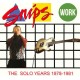 SNIPS-WORK - THE SOLO YEARS 1978-1981 -BOX- (3CD)