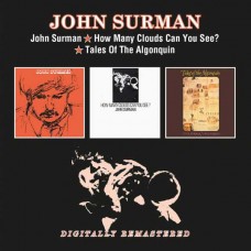 JOHN SURMAN-JOHN SURMAN/HOW MANY CLOUDS CAN YOU SEE?/TALES OF THE ALGONQUIN -REMAST- (2CD)