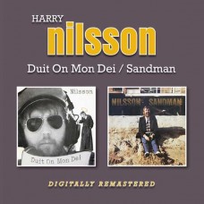 HARRY NILSSON-DUIT ON MON DEI/SANDMAN -REMAST- (2CD)