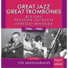 KID ORY / PRESTON JACKSON / DEPRIEST WHEELER / THE MISSOURIANS-GREAT JAZZ - GREAT TROMBONES (CD)
