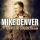 MIKE DENVER-THE TRAVELIN' SOLDIER ALBUM (CD)