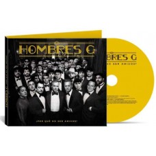 HOMBRES G-?POR QUE NO SER AMIGOS? (CD)