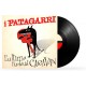 I PATAGARRI-L'ULTIMA RUOTA DEL CARAVAN (LP)