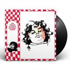 ANA FRANGO ELÉTRICO-MORMAÇO QUIEMA (LP)