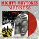 MIGHTY MAYTONES-MADNESS -COLOURED- (LP)