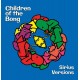 CHILDREN OF THE BONG-SIRIUS VERSIONS (CD)