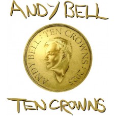 ANDY BELL-TEN CROWNS (CD)