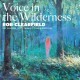 ROB CLEARFIELD/JOE SANDERS/FRED PASQUA-VOICE IN THE WILDERNESS (CD)