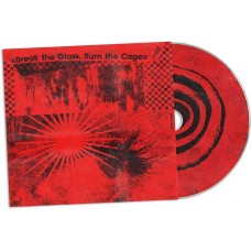 V/A-BREAK THE GLASS, BURN THE CAGE (CD)