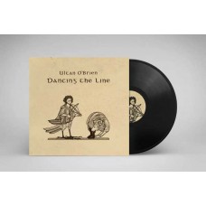 ULTAN O'BRIEN-DANCING THE LINE (LP)