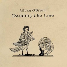 ULTAN O'BRIEN-DANCING THE LINE (CD)