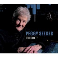 PEGGY SEEGER-TELEOLOGY (CD)