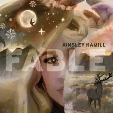 AINSLEY HAMILL-FABLE (CD)