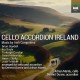 ADRIAN MANTU-CELLO ACCORDION IRELAND (CD)