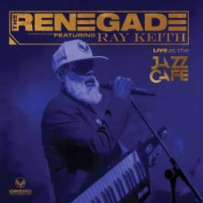 RENEGADE-LIVE AT THE JAZZ CAFE (2CD)