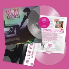 V/A-ALL THE YOUNG DROIDS: JUNKSHOP SYNTH POP 1978-1985 -COLOURED/LTD- (2LP)