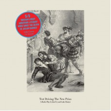 JIM FRY & LUKE HAINES-TEST DRIVING THE NEW PRIUS: A RADIO PLAY BY JIM FRY AND LUKE HAINES -COLOURED/RSD- (LP)