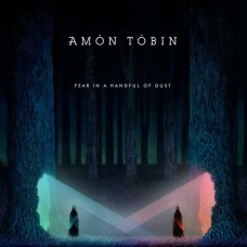 AMON TOBIN-FEAR IN A HANDFUL OF DUST (CD)