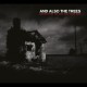 AND ALSO THE TREES-(LISTEN FOR) THE RAG AND BONE MAN (CD)