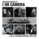 I H8 CAMERA-LIVE AT L ARCHIDUC BRUSSELS MAY 2023 (LP)