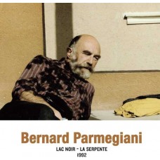 BERNARD PARMEGIANI-LAC NOIR - LA SERPENTE 1992 (CD)