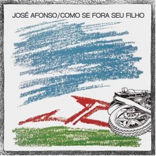 JOSÉ AFONSO-COMO SE FORA SEU FILHO (CD)