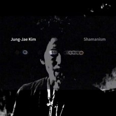 JUNG-JAE KIM-SHAMANISM (CD)
