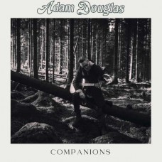 ADAM DOUGLAS-COMPANIONS (CD)