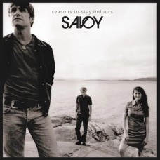 SAVOY-REASONS TO STAY INDOORS (LP)