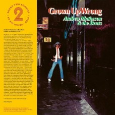 ANDREW MATHESON & THE BRATS-GROWN UP WRONG (LP)