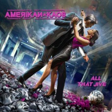 AMERIKAN KAOS-ALL THAT JIVE (CD)