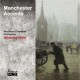 NICHOLAS WARD & NORTHERN CHAMBER ORCHESTRA-MANCHESTER ACCENTS (CD)