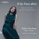 HELEN CHARLSTON-IF THE FATES ALLOW: MUSIC BY PURCELL AND HIS CONTEMPORARIES (CD)