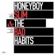 HONEYBOY SLIM & THE BAD HABITS-HONEYBOY SLIM & THE BAD HABITS (LP)