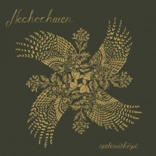 NECHOCHWEN-SPELEWITHIIPI (CD)