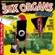 SEX ORGANS-INTERGALACTIC SEX TOURISTS (LP)