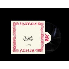 ALICE-CHATEAUX FAIBLES (LP)